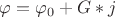 $\varphi=\varphi_0+G * j$