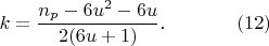 $$ k = \frac{n_{p} - 6u^{2} - 6u}{2(6u + 1)}.~~~~~~~~~~~ (12)$$