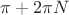 $\pi+2\pi N$