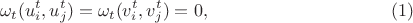 $$\omega_t(u_i^t,u_j^t)=\omega_t(v_i^t,v_j^t)=0,\eqno (1)$$