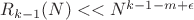 $R_{k-1}(N)<<N^{k-1-m+\epsilon}$