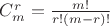 $C_m^r = \frac{{m!}}{{r!\left( {m - r} \right)!}}$