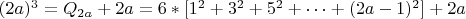 $(2a)^3= Q_{2a}+2a =6*[1^2+3^2+5^2+&hellip;+(2a-1)^2] +2a$