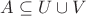 $A\subseteq U\cup V$