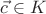 $\vec c\in K$