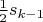 $\frac 1 2 s_{k-1}$