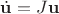 $\dot{\mathbf{u}}=J\mathbf u$