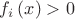 $\[{f_i}\left( x \right) > 0\]$