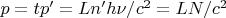 $p=tp'=Ln'h\nu/c^2=LN/c^2$