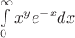 $\int\limits_0^\infty  {{x^y}{e^{ - x}}dx} $