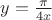 $y=\frac{\pi}{4x}$