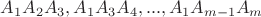 $A_1 A_2  A_3 , A_1 A_3 A_4 , . . . ,A_1 A_{m-1} A_m$