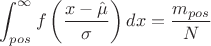 $$\int_{pos}^{\infty} f\left(\frac{x-\hat{\mu}}{\sigma}\right) dx=\frac{m_{pos}}{N}$$