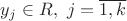 $y_j \in R,~j=\overline{1,k}$