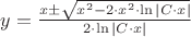 $y = \frac{x \pm \sqrt{x^2-2 \cdot x^2 \cdot \ln|C \cdot x|}}{2 \cdot \ln|C \cdot x|}$