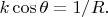 $k\cos\theta =1/R.$