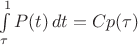 $\int\limits_\tau^1P(t)\,dt=Cp(\tau)$