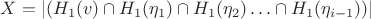 $X=|(H_1(v)\cap H_1(\eta_1)\cap H_1(\eta_2)\ldots \cap H_1(\eta_{i-1}))|$ $X=|(H_1(v)\cap H_1(\eta_1)\cap H_1(\eta_2)\ldots \cap H_1(\eta_{i-1}))|$