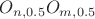 $O_{n,0.5}O_{m,0.5}$
