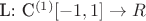 L: C^{(1)}[-1,1]\to R