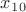 $x_{1}_{0}$
