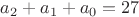 $a_2+a_1+a_0=27$