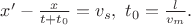 $x'-\frac{x}{t+t_0}=v_s, \ t_0=\frac{l}{v_m}.$