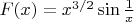 $F(x)=x^{3/2}\sin\frac1x$
