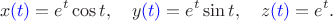 $$x{\color{blue}(t)}=e^t \cos t , \quad y{\color{blue}(t)}=e^t \sin t, \quad z{\color{blue}(t)}=e^t.$$