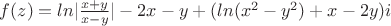 $f(z)=ln|\frac{x+y}{x-y}|-2x-y+(ln(x^{2}-y^{2})+x-2y)i$