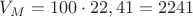 $V_M=100 \cdot 22,41=2241$