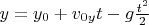 $y=y_0+v_{0y}t-g\frac{t^2}{2}$