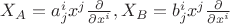 $X_A = a^i_jx^j\frac{\partial}{\partial x^i}, X_B=b^i_jx^j\frac{\partial}{\partial x^i}$