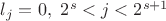 $l_{j}=0,\ 2^s<j<2^{s+1}$
