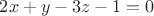 $2x+y-3z-1=0$