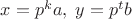 $x=p^ka,\;y=p^tb$