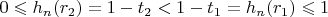 $0\leqslant h_n(r_2)=1-t_2<1-t_1=h_n(r_1)\leqslant 1$