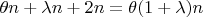 $\theta n + \lambda n +2n = \theta (1+ \lambda)n$