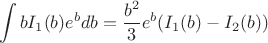 $$ \int b I_1(b) e^{b} db=\frac{b^2}{3} e^b (I_1(b)-I_2(b)) $$