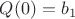 $Q(0)=b_1$