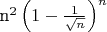n^2\left(1-\frac{1}{\sqrt{n}}\right)^n