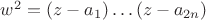 $w^2=(z-a_1)\dots(z-a_{2n})$