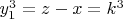 $y_1^3=z-x=k^3$