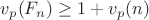 $v_p(F_n)\ge 1+v_p(n)$