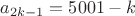 $a_{2k-1}=5001-k$