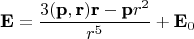 $$\textbf{E}=\frac{3(\textbf{p},{\textbf{r}})\textbf{r}-\textbf{p}r^2}{r^5}+\textbf{E}_0$$