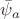$\bar{\psi}_a$