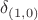 $\delta_{(1,0)}$