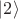 $ |2\rangle$