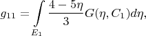 $$g_{11} = \int\limits_{E_1} \frac{4 - 5 \eta}{3}G(\eta, C_1) d\eta,$$